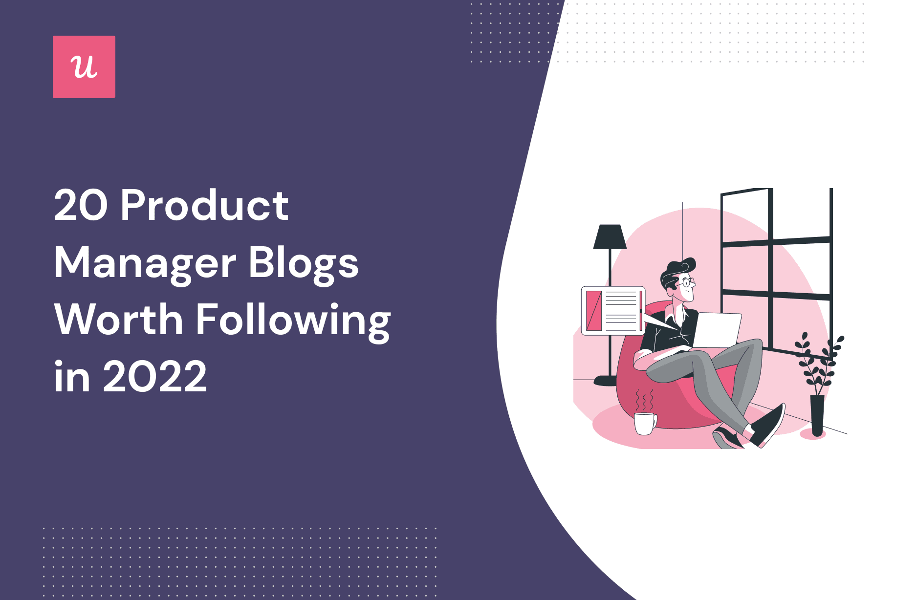 20 Product Manager Blogs Worth Following in 2022 cover