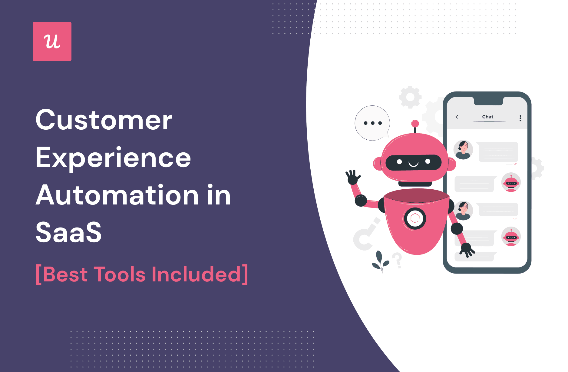 Customer Experience Automation in SaaS [Best Tools Included] cover
