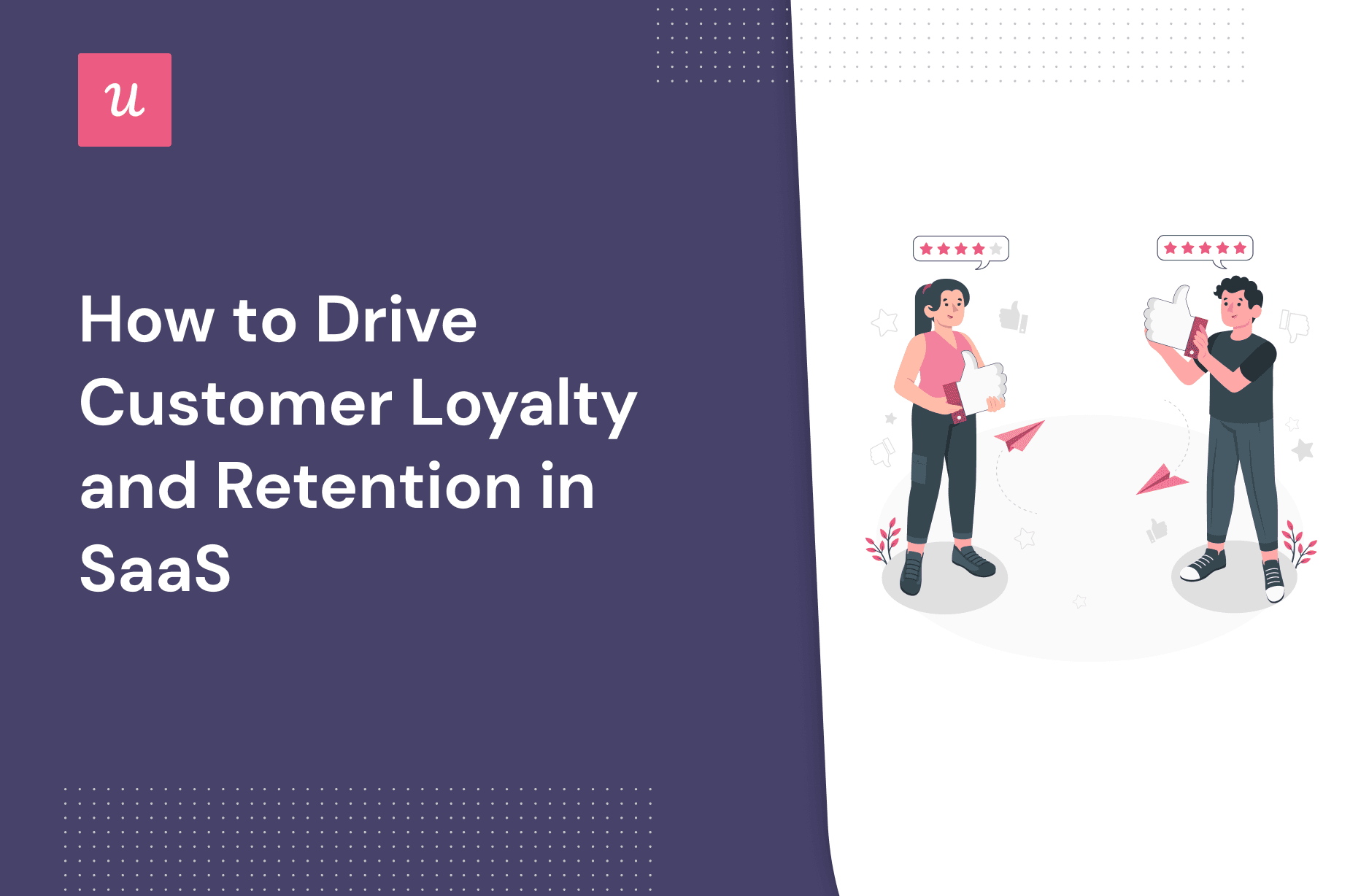 How to Drive Customer Loyalty and Retention in SaaS cover