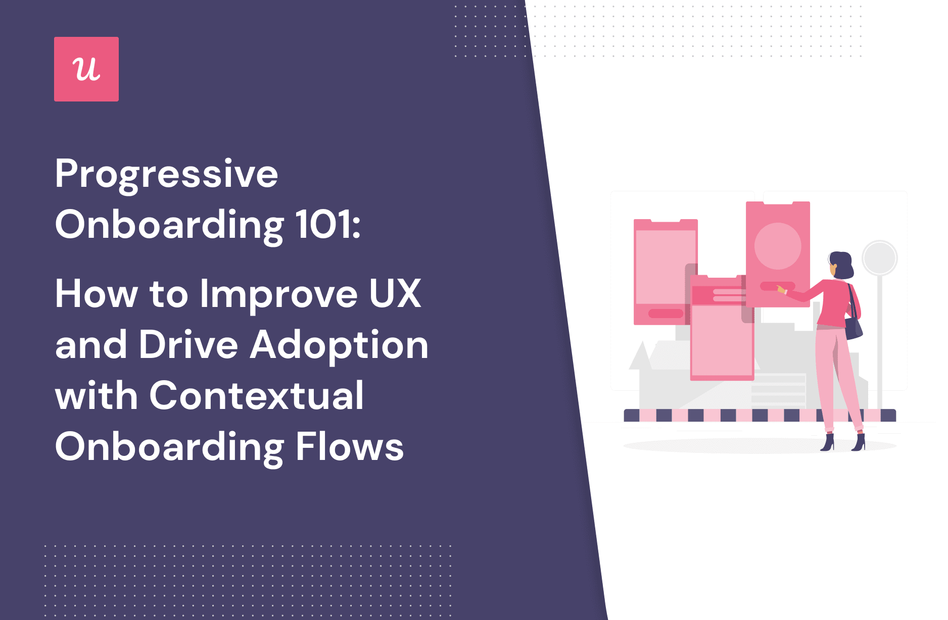 Progressive Onboarding 101: How to Improve UX and Drive Adoption With Contextual Onboarding Flows cover
