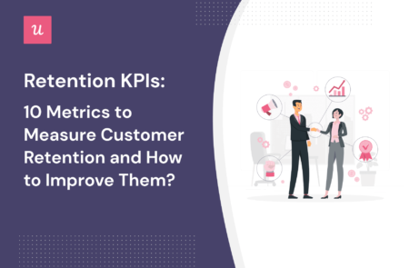 Retention KPIs: 10 Metrics To Measure Customer Retention