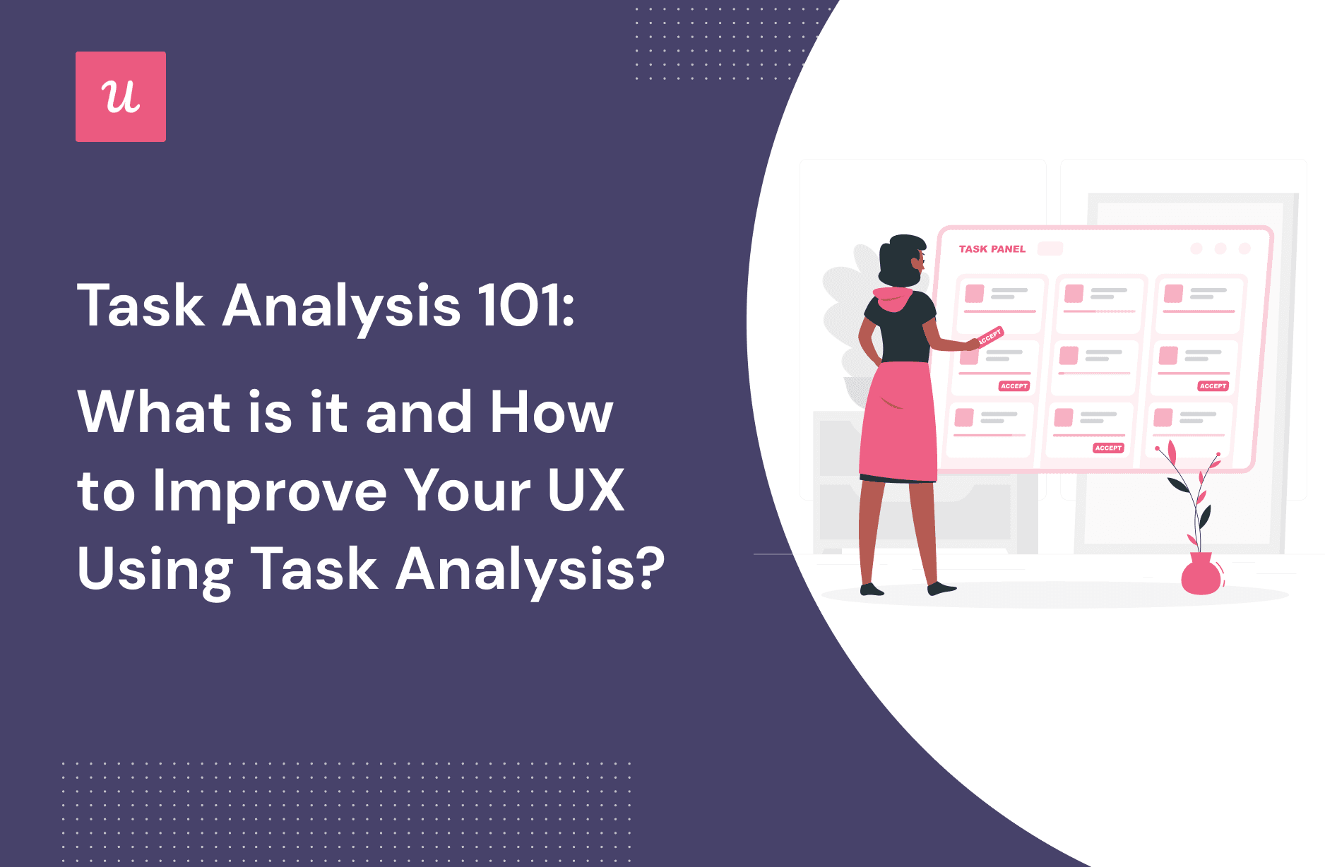 Task Analysis 101: What Is It and How To Improve Your UX Using Task Analysis? cover