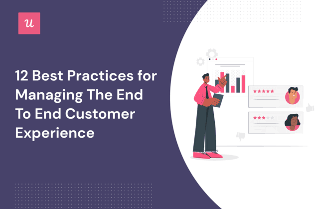 https://blog-static.userpilot.com/blog/wp-content/uploads/2022/07/bestpractices-end-to-end-customer-experiece_987ec12efebee919335c9c26dd73efa8_2000.png