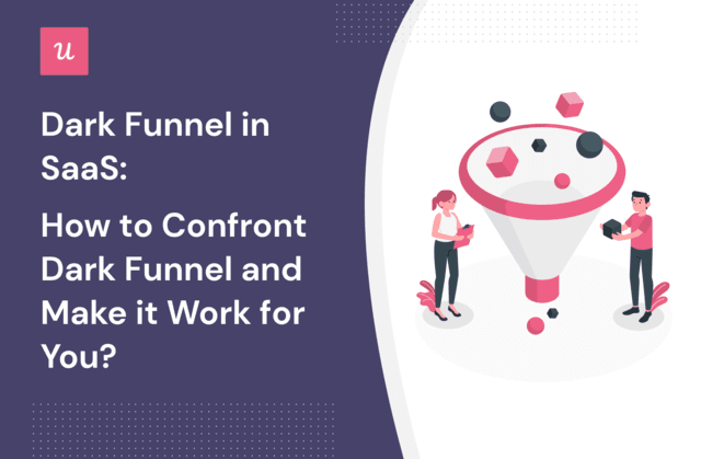 Dark Funnel in SaaS: How To Confront Dark Funnel and Make It Work for You? cover