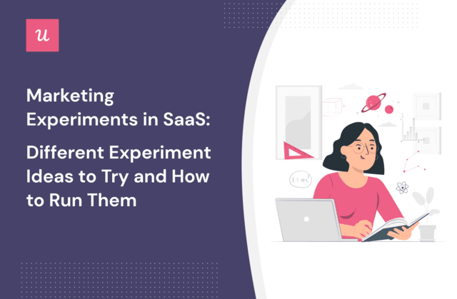 Marketing Experiments in SaaS: Different Experiment Ideas To Try and How To Run Them cover