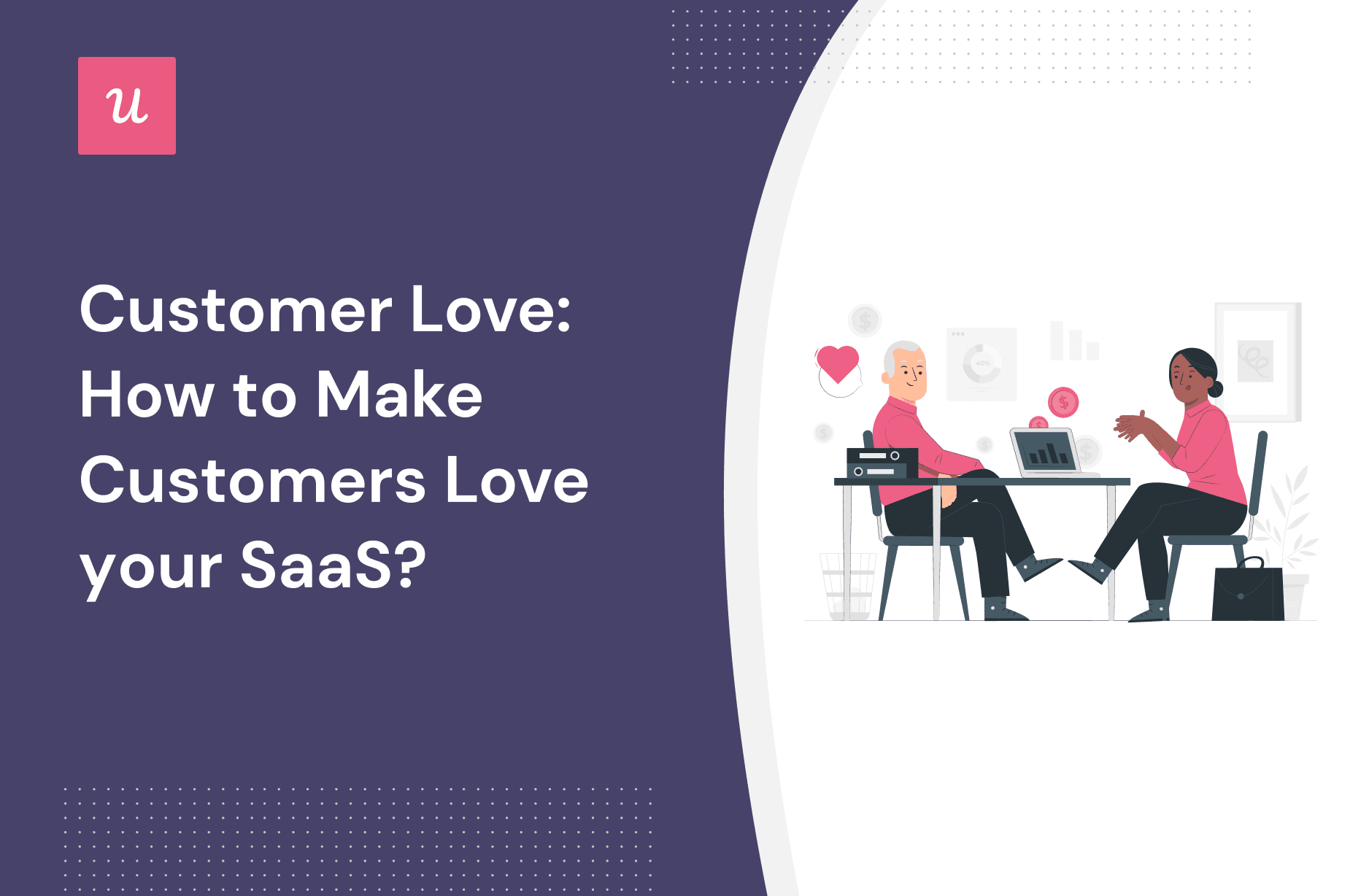 Customer Love: How To Make Customers Love Your SaaS? cover