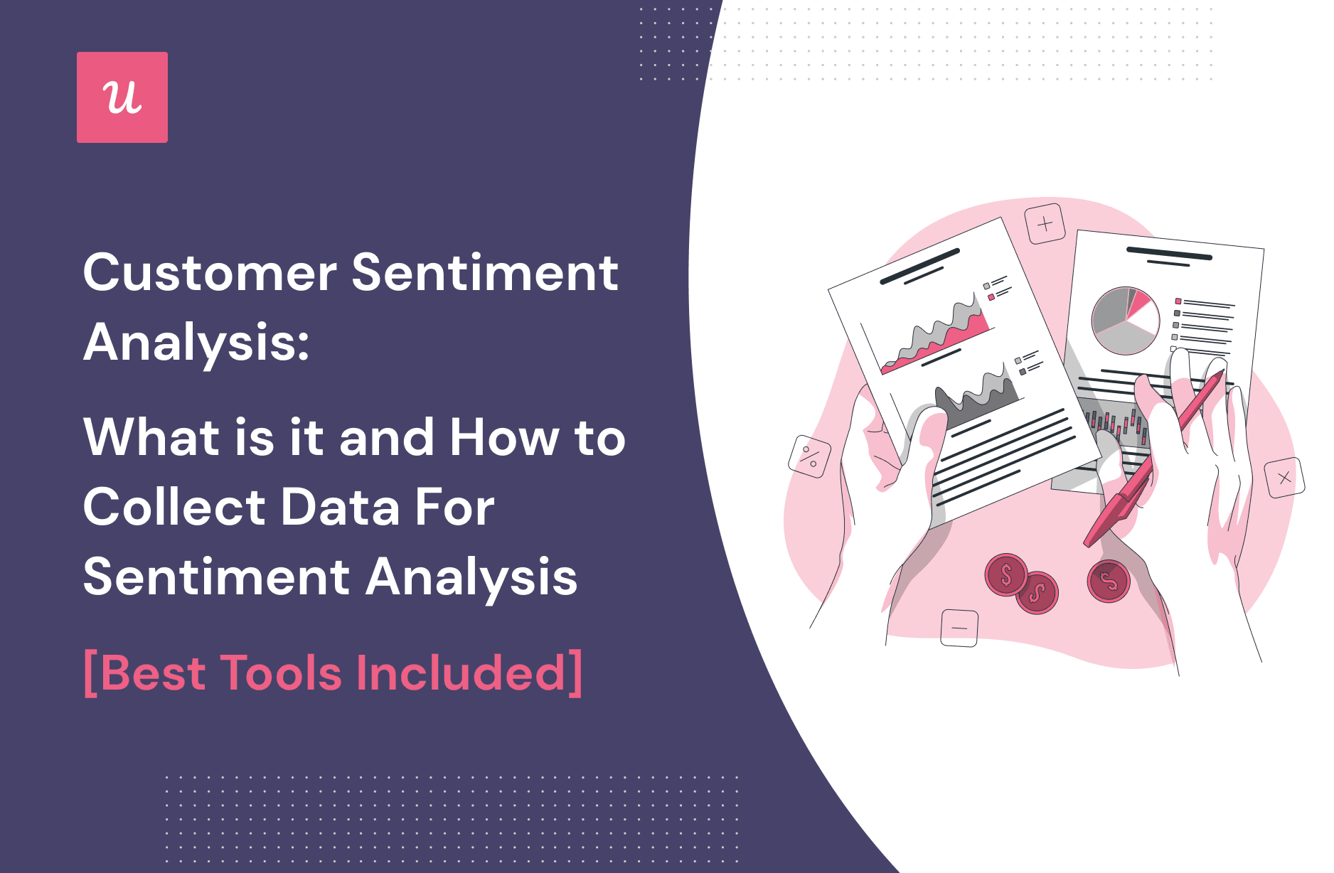 Customer Sentiment Analysis: What Is It and How To Collect Data for Sentiment Analysis [Best Tools Included] cover