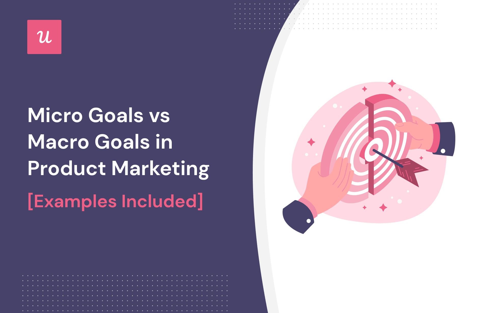 https://blog-static.userpilot.com/blog/wp-content/uploads/2022/08/Micro-Goals-vs-Macro-Goals-in-Product-Marketing_1d31a5985c560c6feb8b94cf289e9f36_2000.png