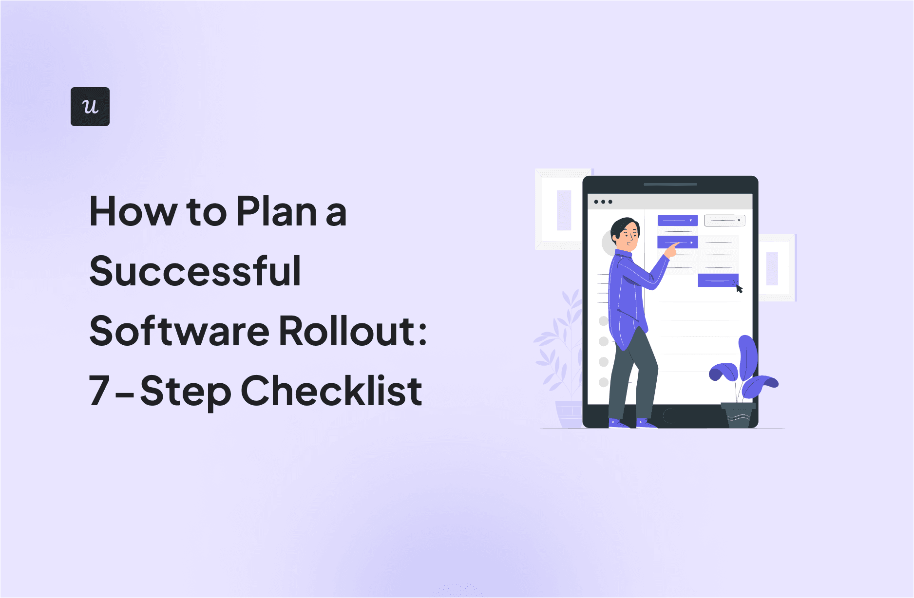 How to Plan a Successful Software Rollout: 7-Step Checklist cover