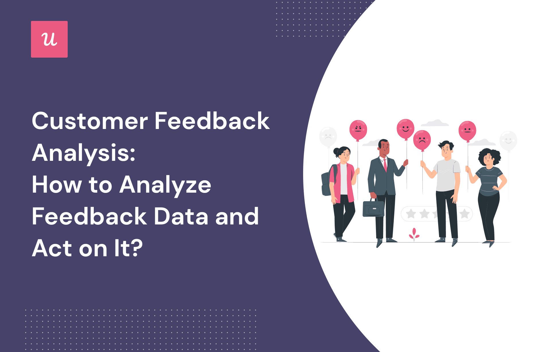 Customer Feedback Analysis: How To Analyze Feedback Data and Act on It? cover