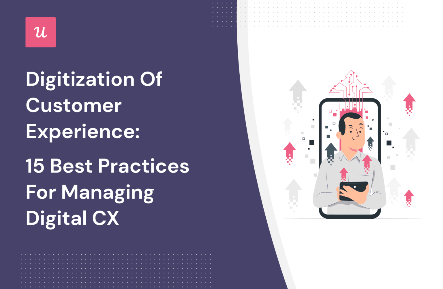 Digitization of Customer Experience 15 Best Practices For Managing Digital CX