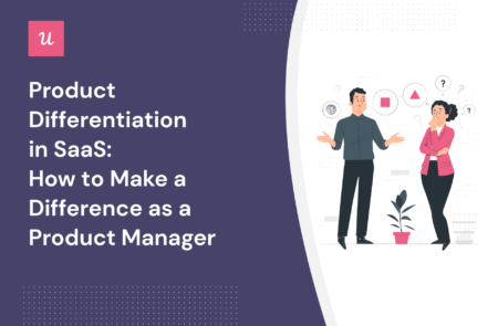 Product Differentiation in SaaS: How to Make a Difference as a Product Manager cover