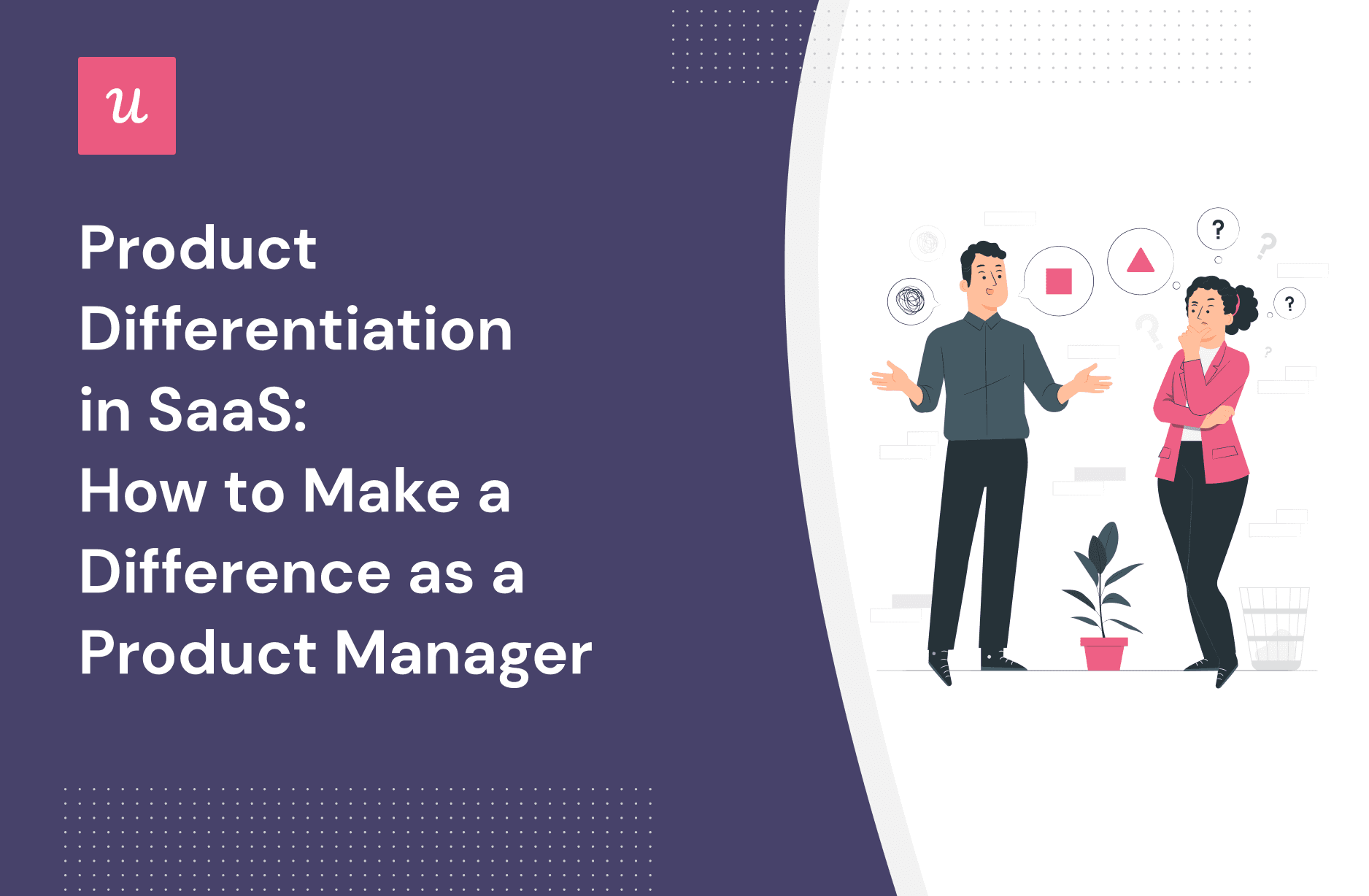 https://blog-static.userpilot.com/blog/wp-content/uploads/2022/09/Product-Differentiation-in-SaaS-How-to-Make-a-Difference-as-a-Product-Manager_4fdee27278df16d0f13ab4e77db1d393_2000.png