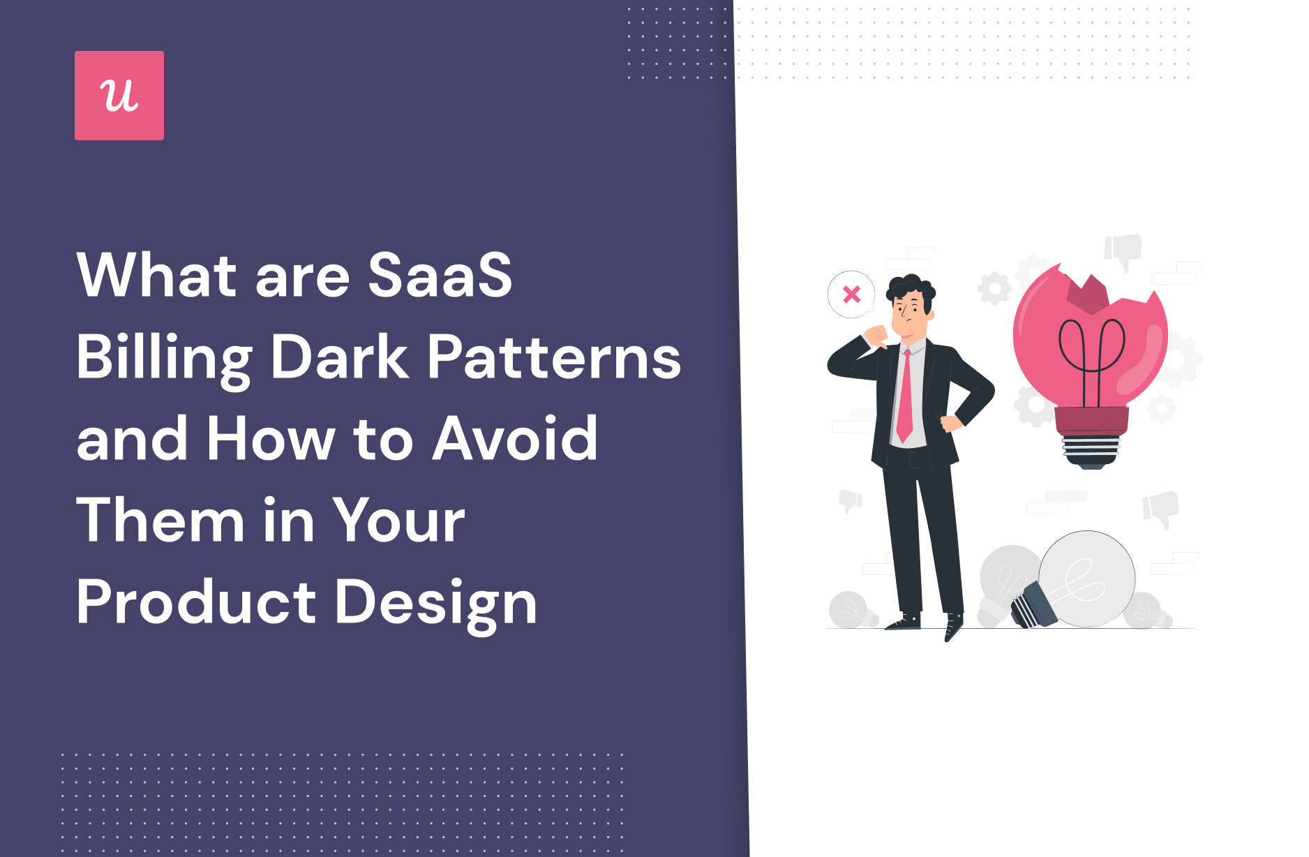 What Are SaaS Billing Dark Patterns and How to Avoid Them in Your Product Design cover