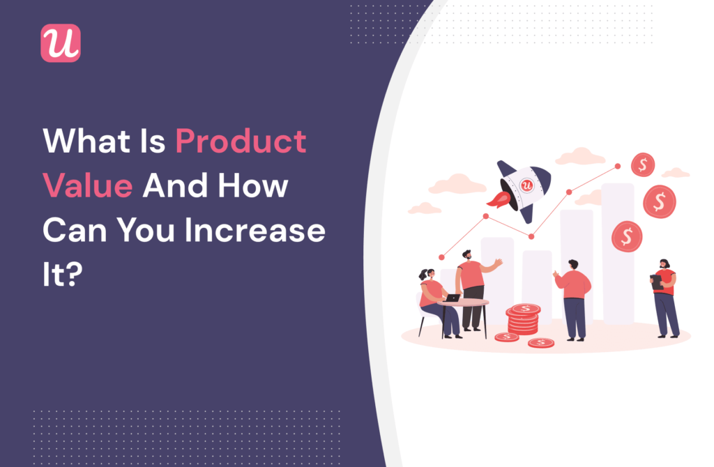 what-is-product-value-and-how-can-you-increase-it