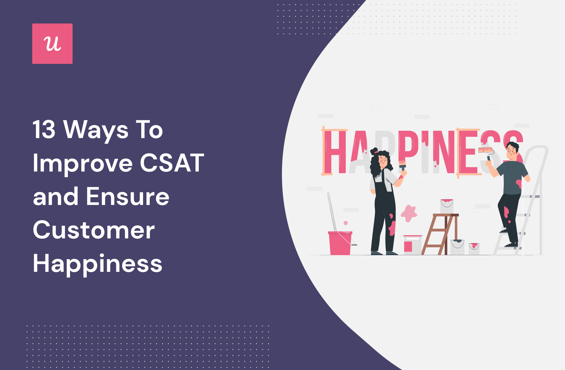 13 Ways to Improve CSAT and Ensure Customer Happiness cover