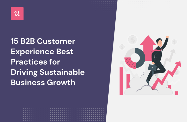 15 B2B Customer Experience Best Practices For Driving Sustainable ...