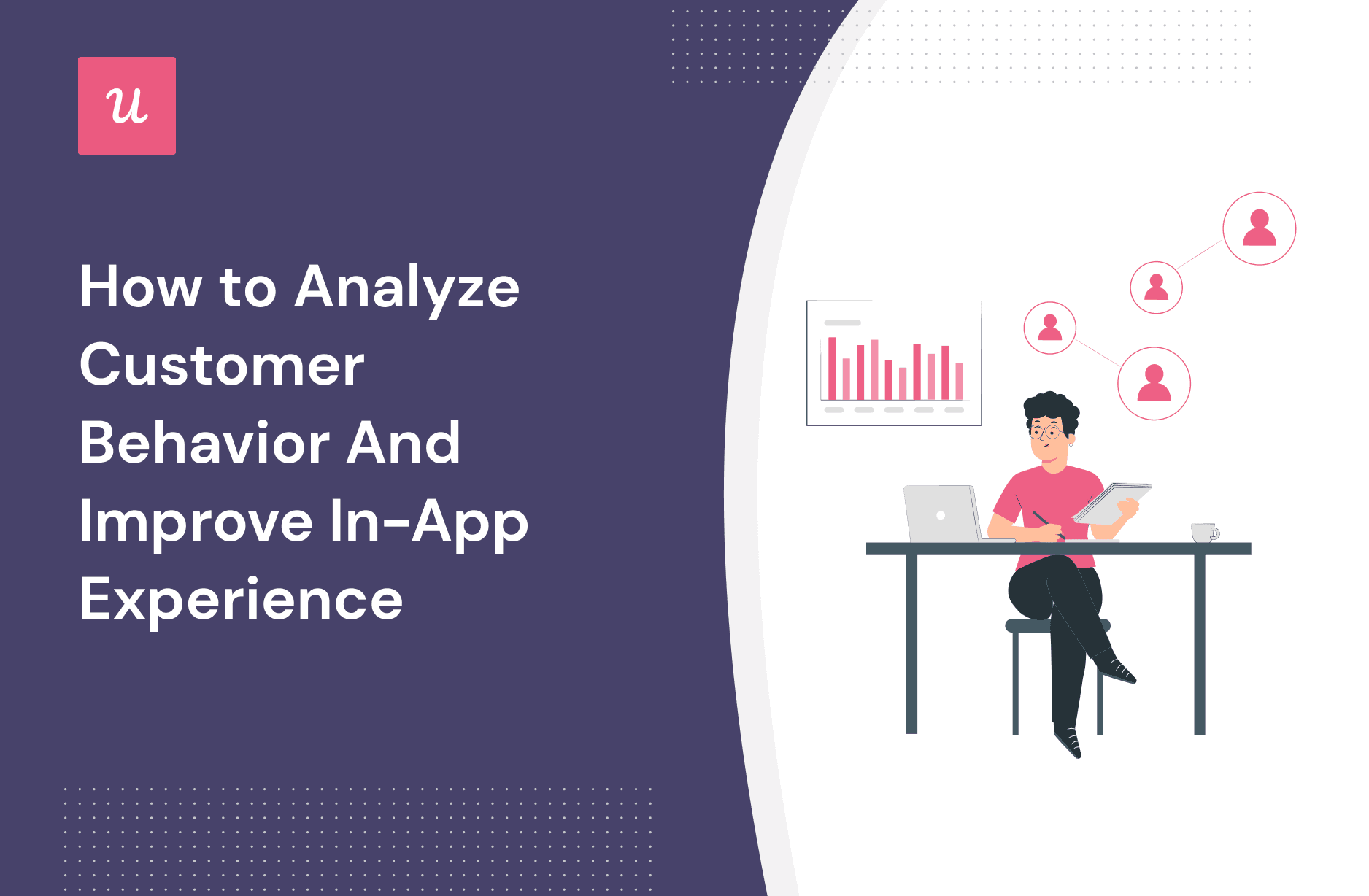How to Analyze Customer Behavior and Improve In-app Experience cover