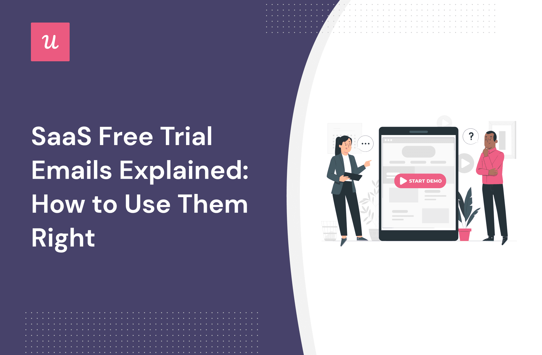 SaaS Free Trial Emails Explained: How to Use Them Right cover