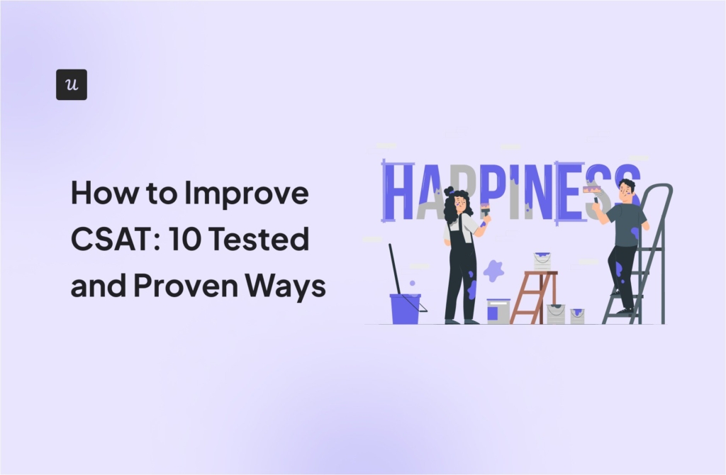 How to Improve CSAT: 10 Tested and Proven Ways cover