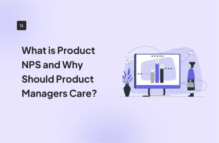 What is Product NPS and Why Should Product Managers Care? cover
