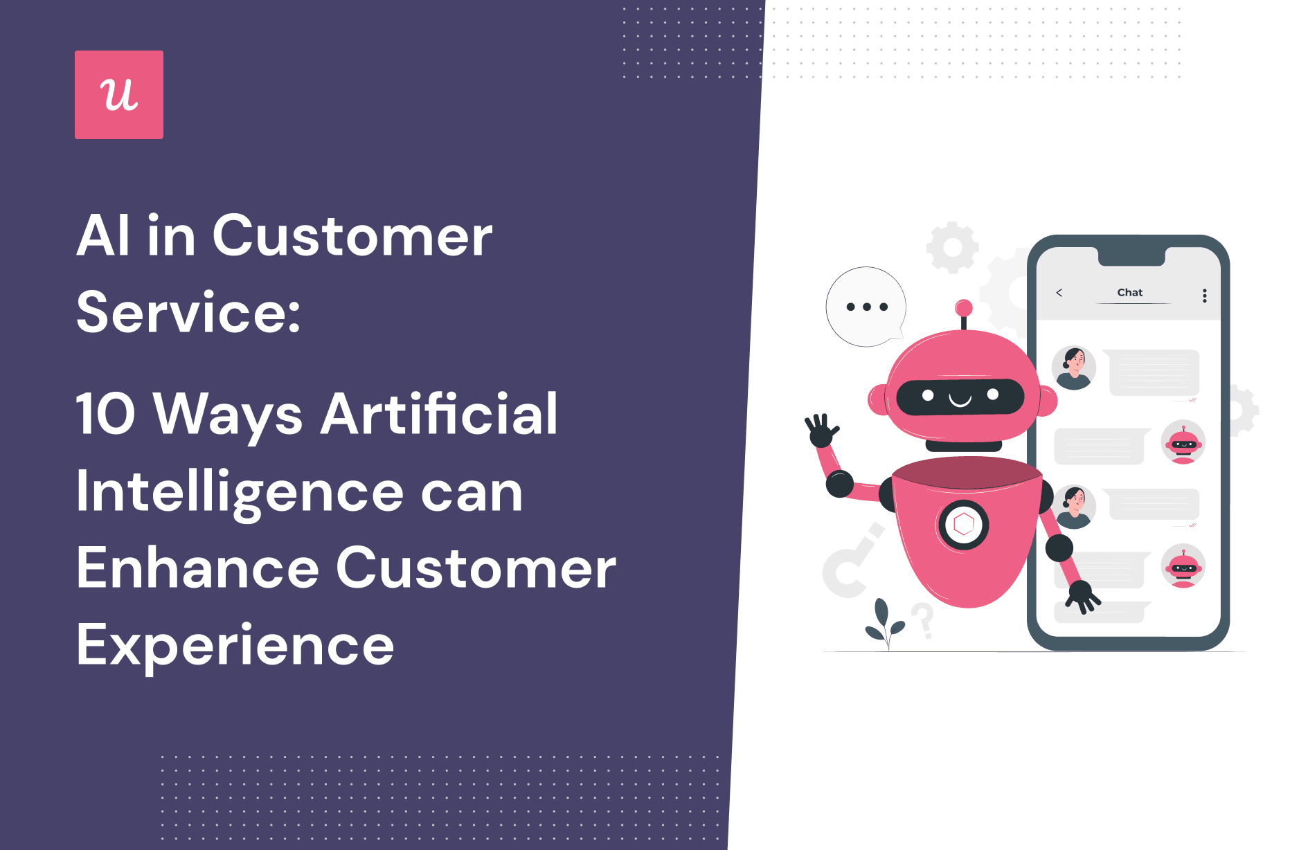 AI in Customer Service: 10 Ways Artificial Intelligence Can Enhance Customer Experience cover