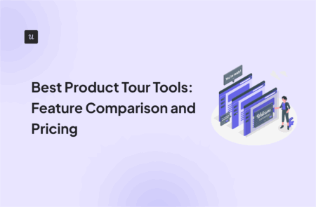 Best Product Tour Tools_ Feature Comparison and Pricing