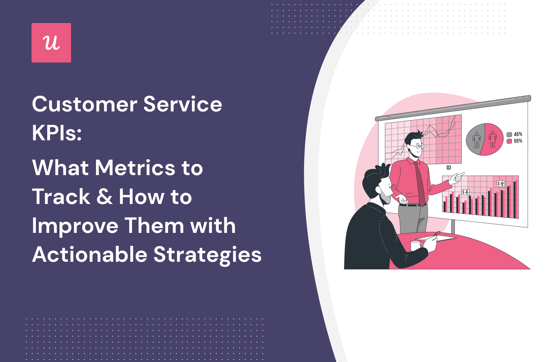 Customer Service KPIs: What Metrics To Track & How To Improve Them With Actionable Strategies cover
