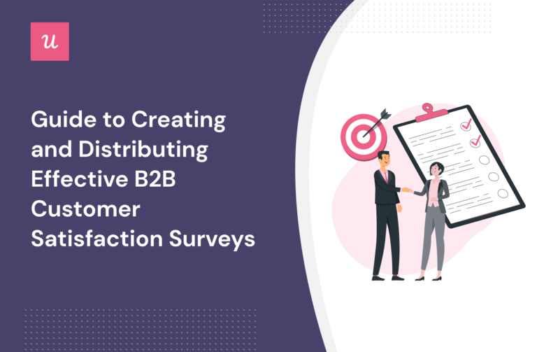 B2B Customer Satisfaction Surveys In SaaS: How To Collect And Analyze ...