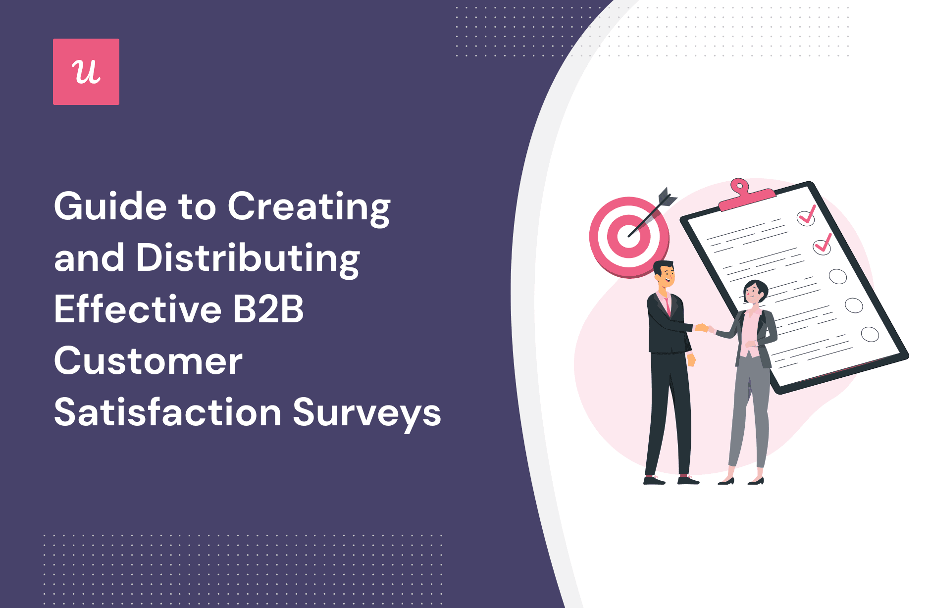 Guide to Creating and Distributing Effective B2B Customer Satisfaction Surveys cover
