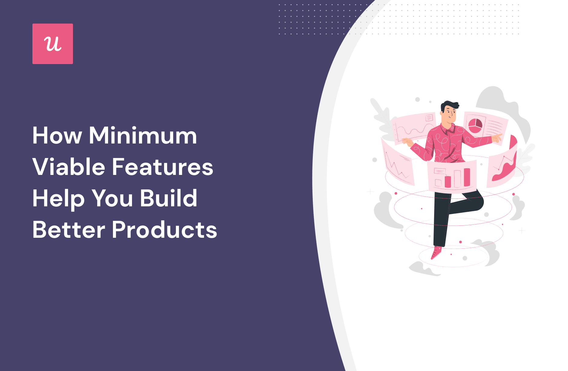 How Minimum Viable Features Help You Build Better Products cover