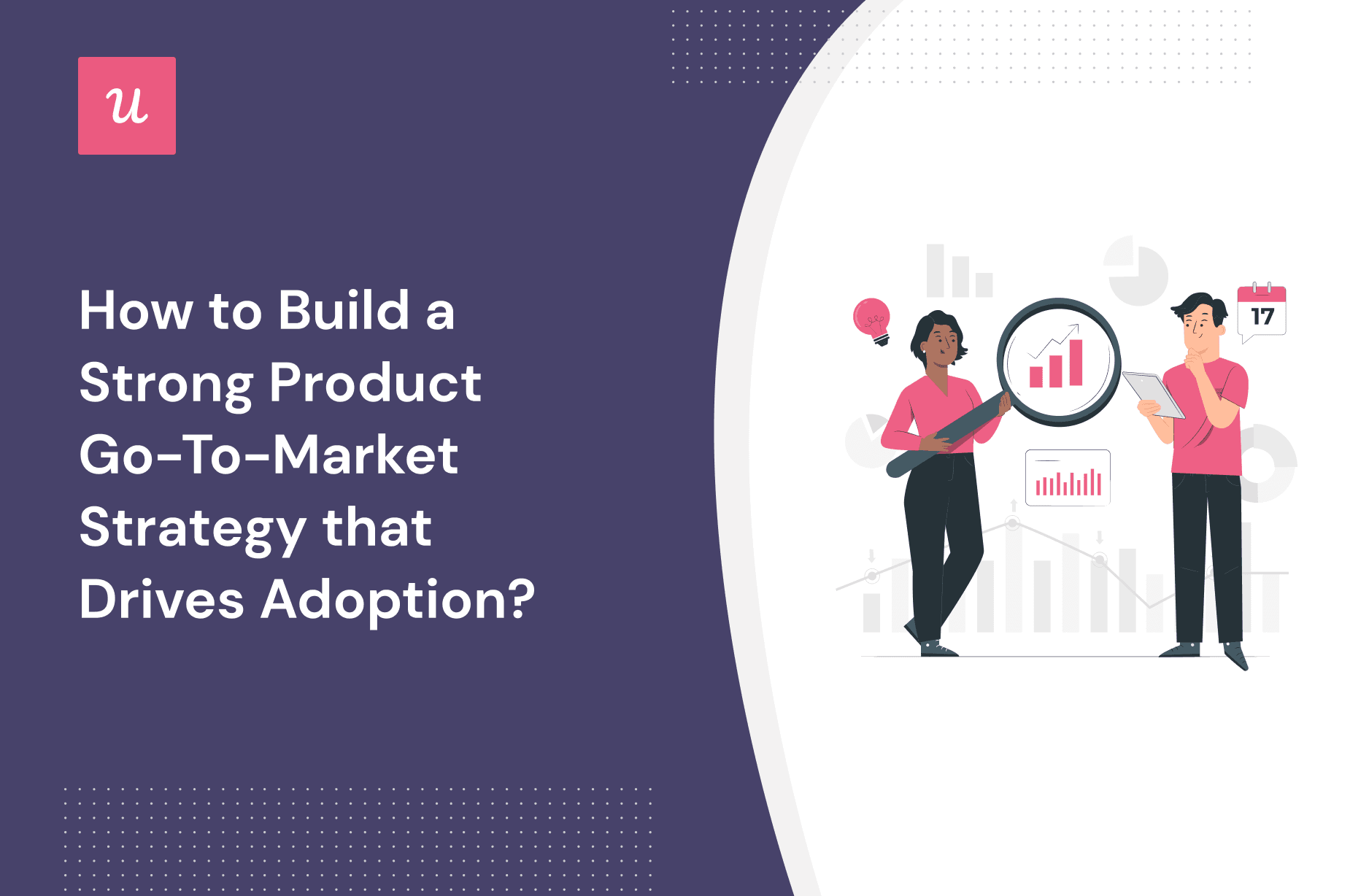 How to Build a Strong Product Go-To-Market Strategy That Drives Adoption? cover