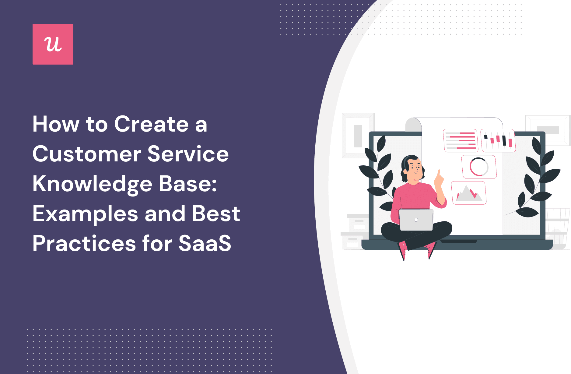 How to Create a Customer Service Knowledge Base: Examples and Best Practices for SaaS cover