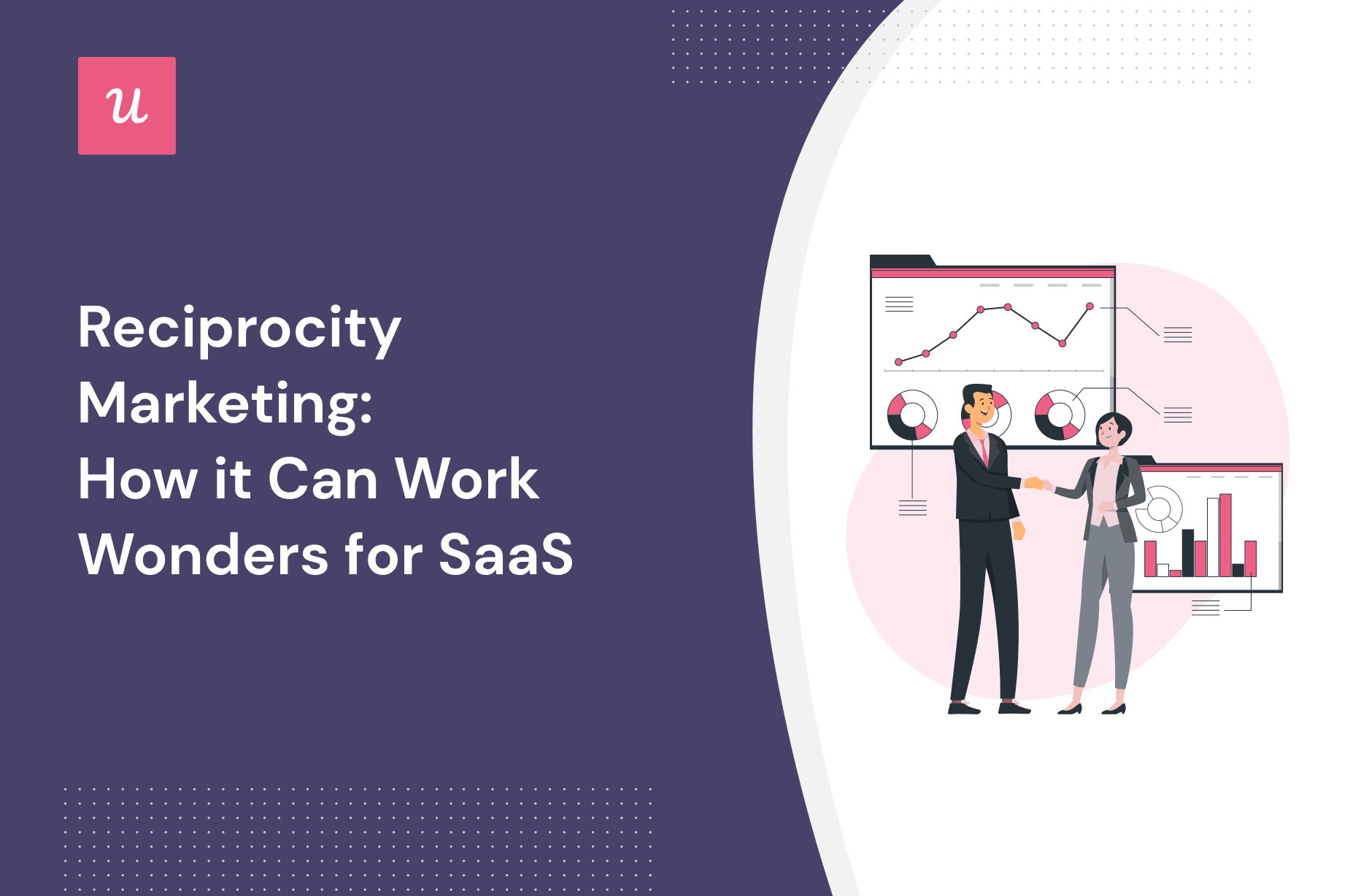 Reciprocity Marketing: How It Can Work Wonders for SaaS cover