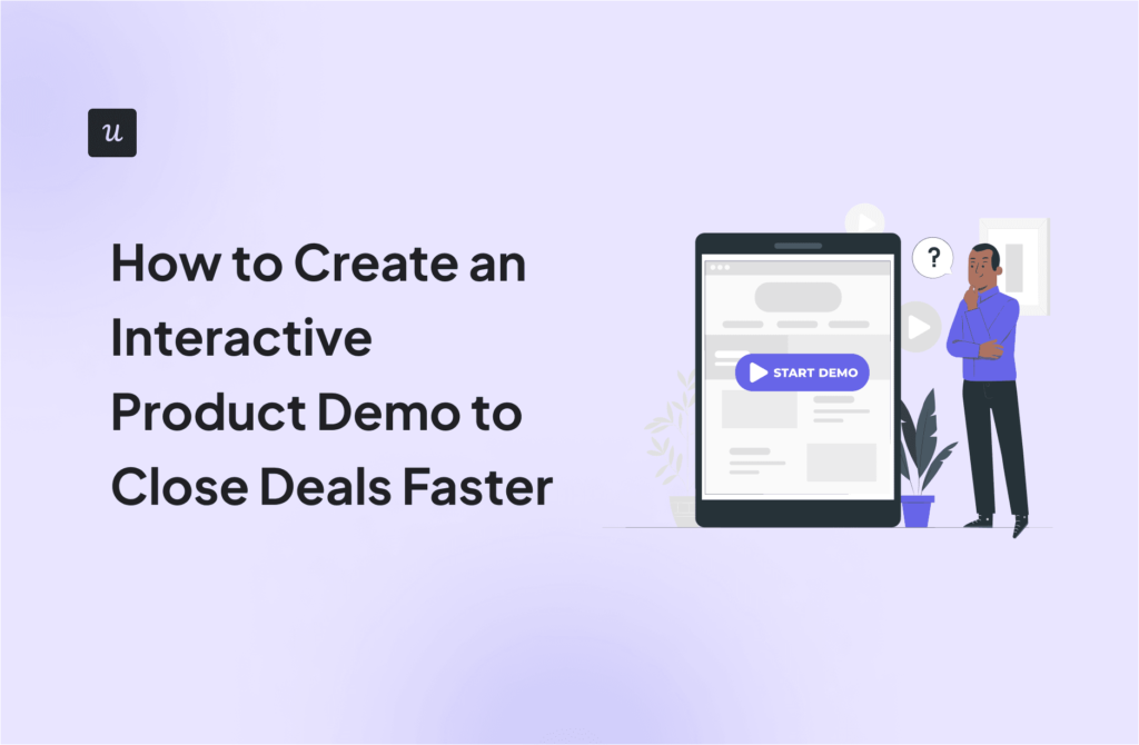 How to Create an Interactive Product Demo to Close Deals Faster cover