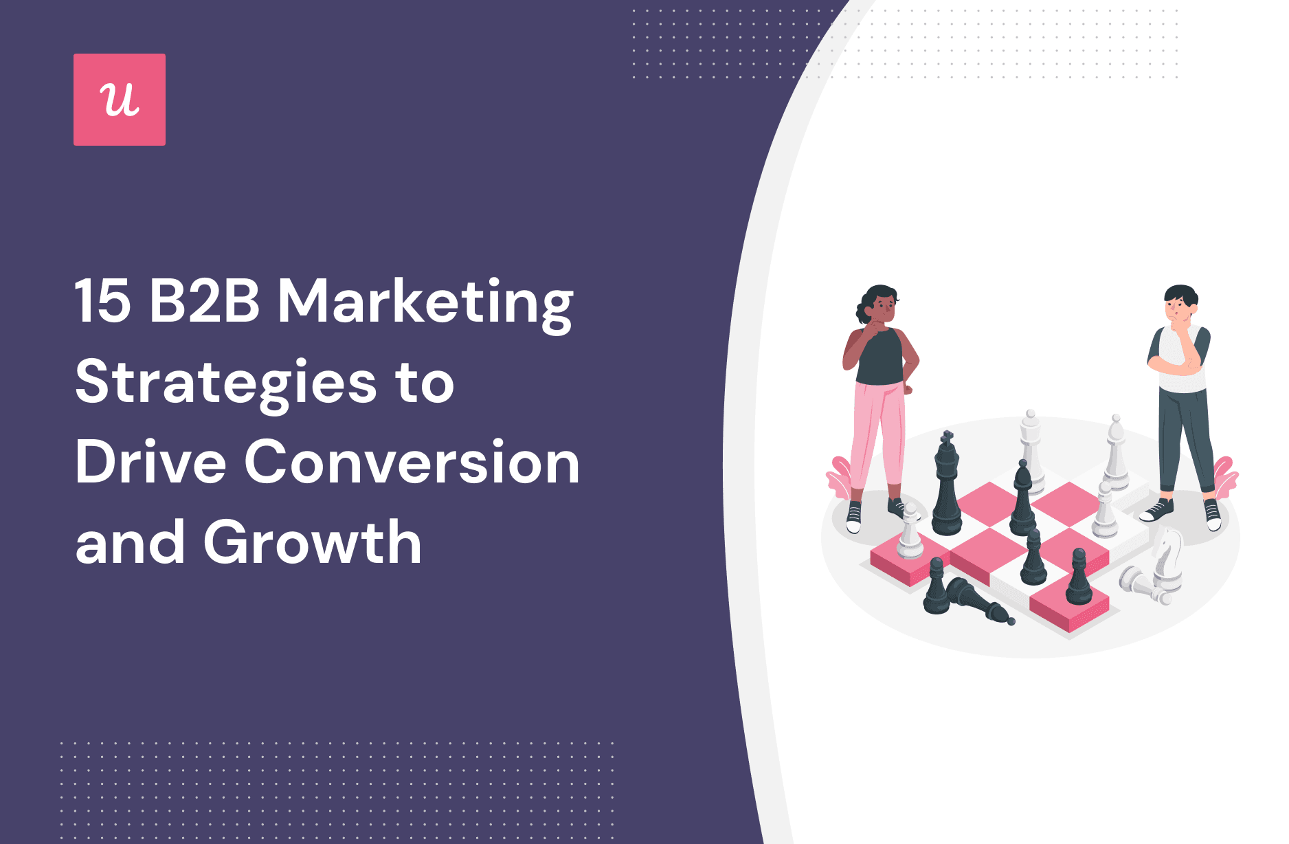 15 B2B Marketing Strategies to Drive Conversion and Growth cover