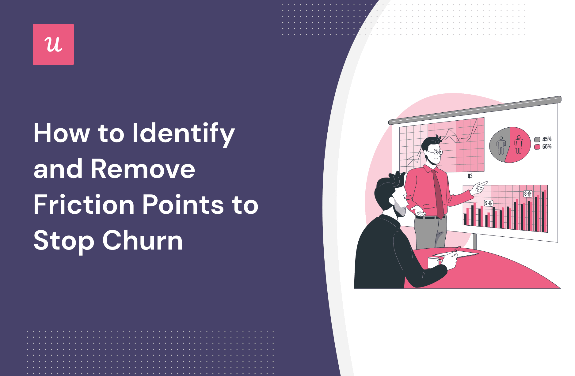 How to Identify and Remove Friction Points to Stop Churn cover
