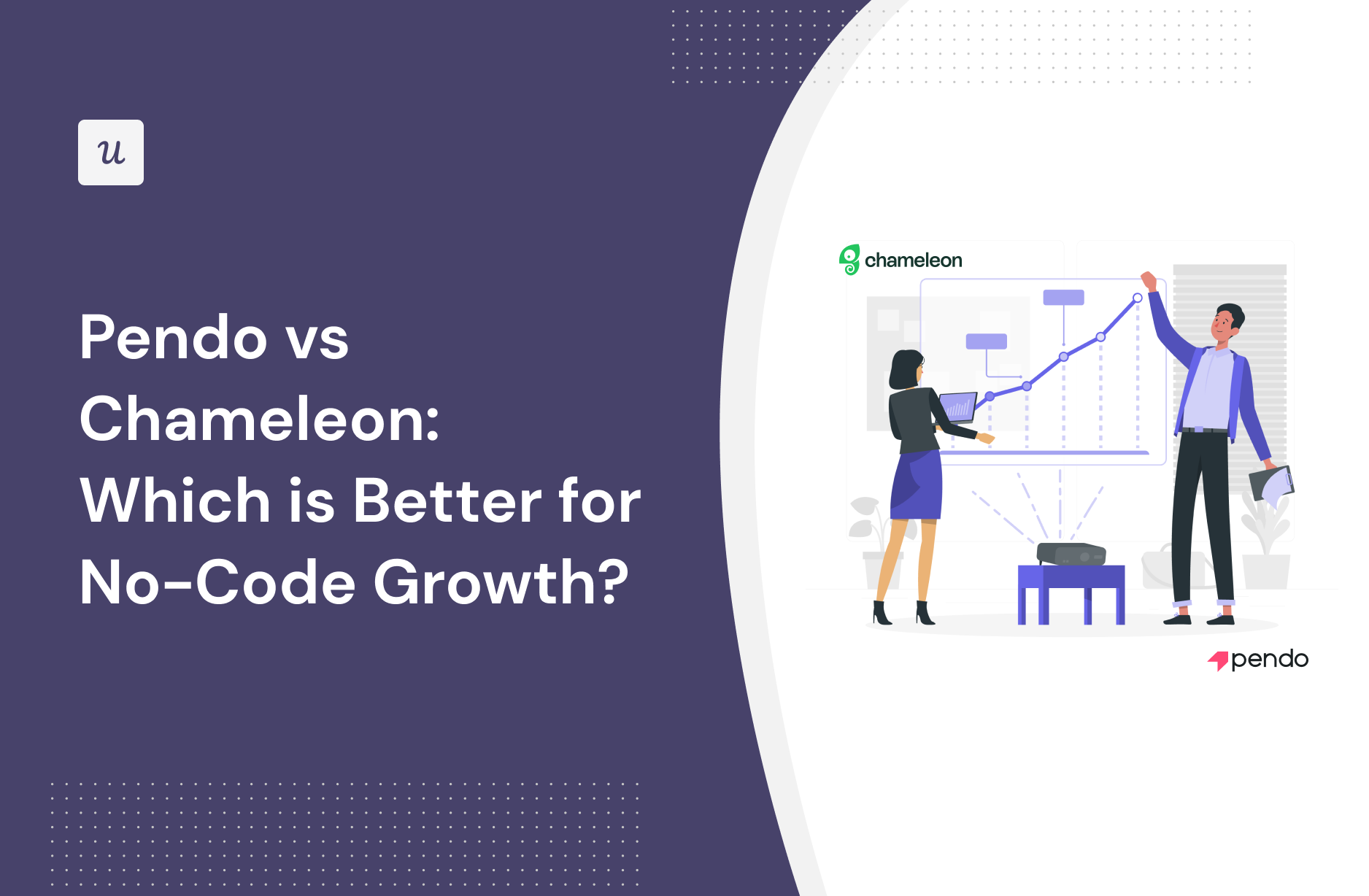 Pendo vs Chameleon: Which is Better for No-Code Growth?