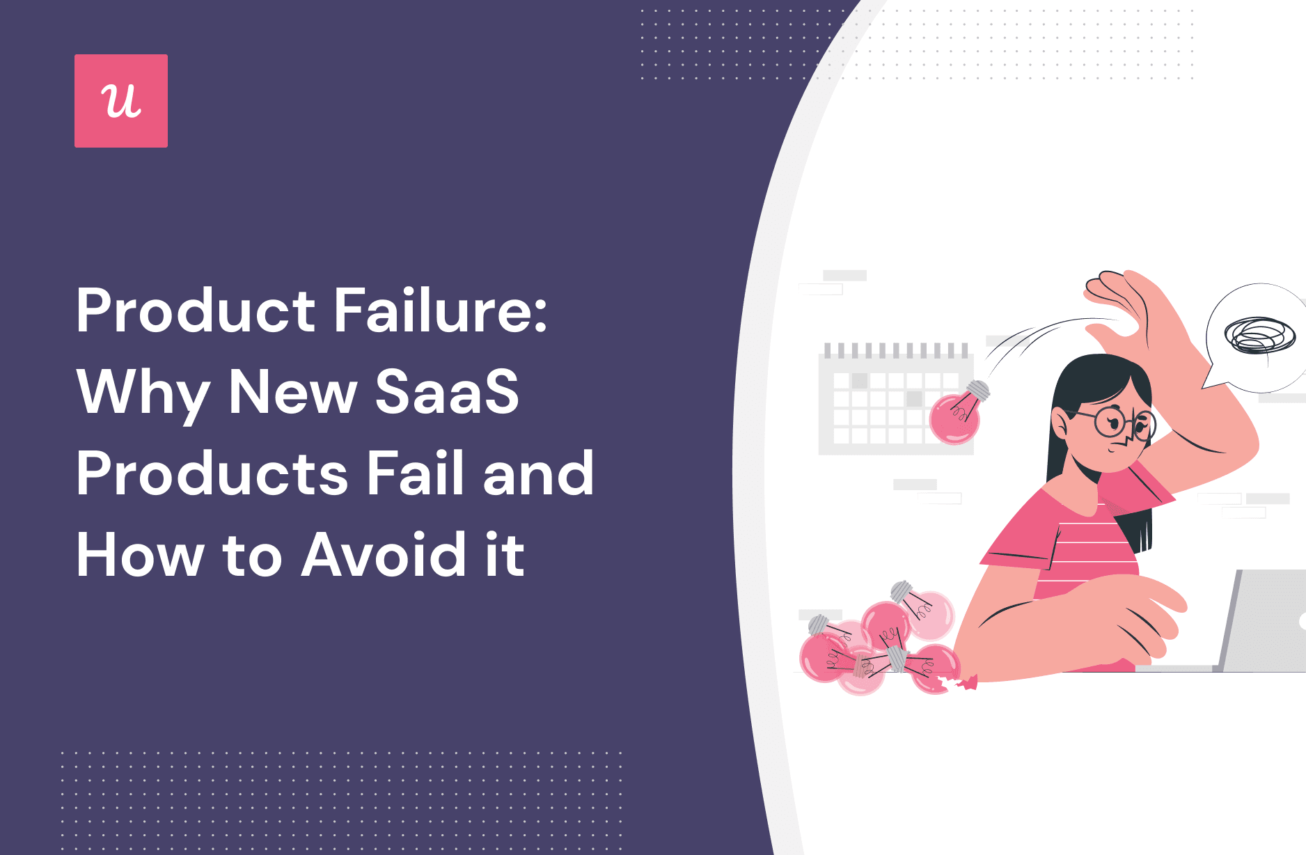 Product Failure: Why New SaaS Products Fail and How to Avoid it cover