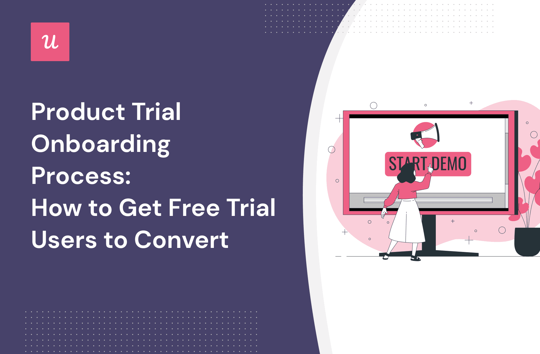 Product Trial Onboarding Process: How to Get Free Trial Users to Convert cover