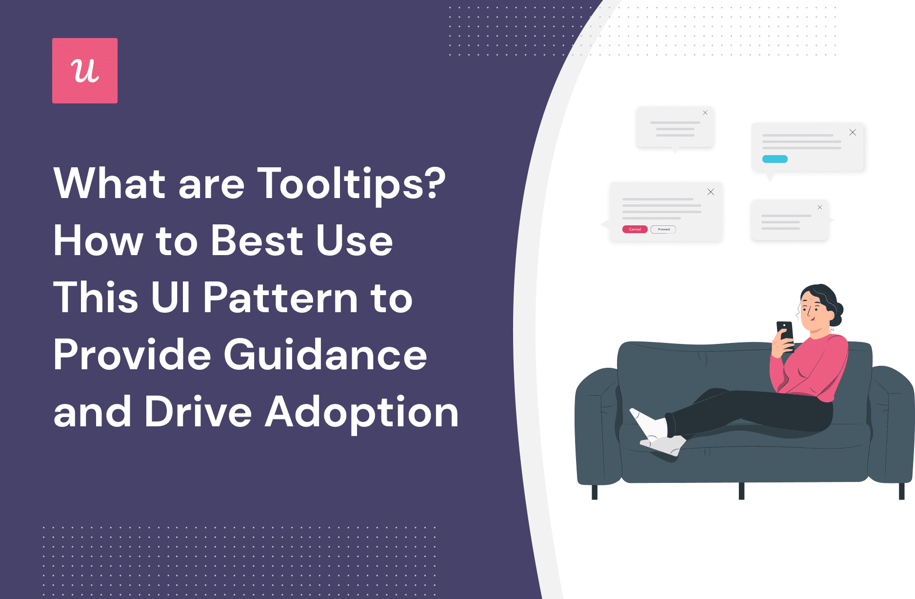 What are Tooltips? How to Best Use This UI Pattern to Provide Guidance and Drive Adoption cover