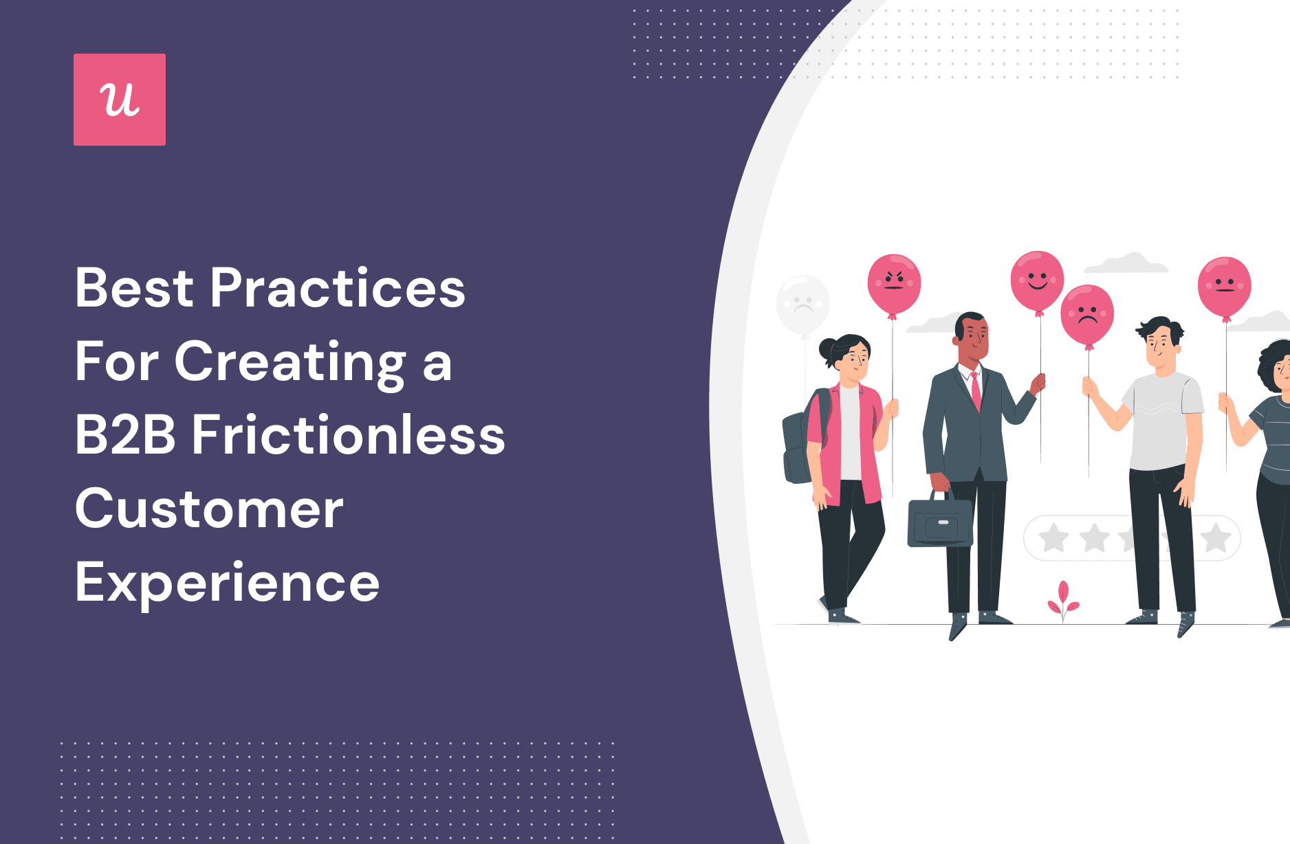 Best Practices For Creating a B2B Frictionless Customer Experience cover