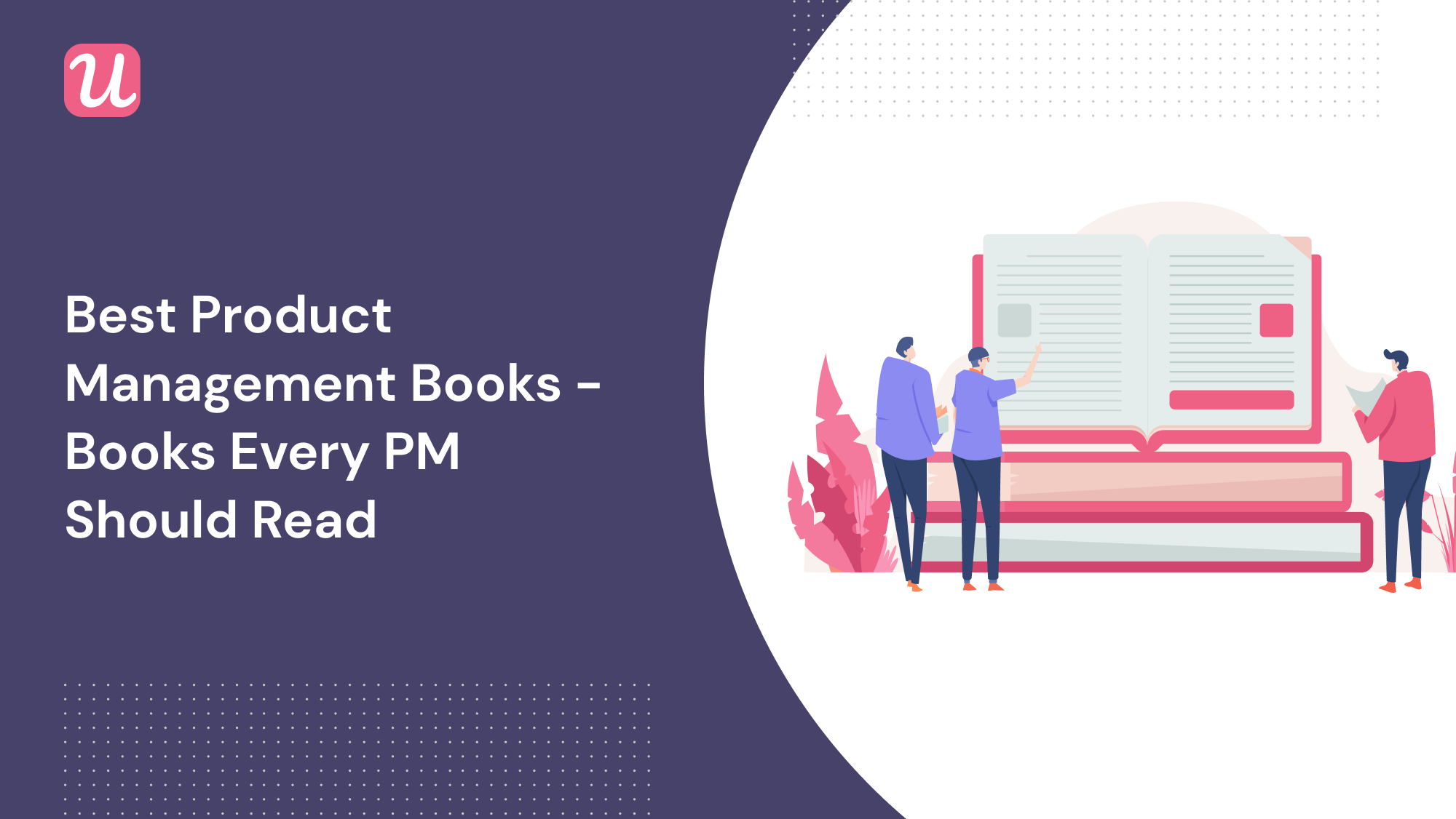 Best Product Management Books - Books Every PM Should Read