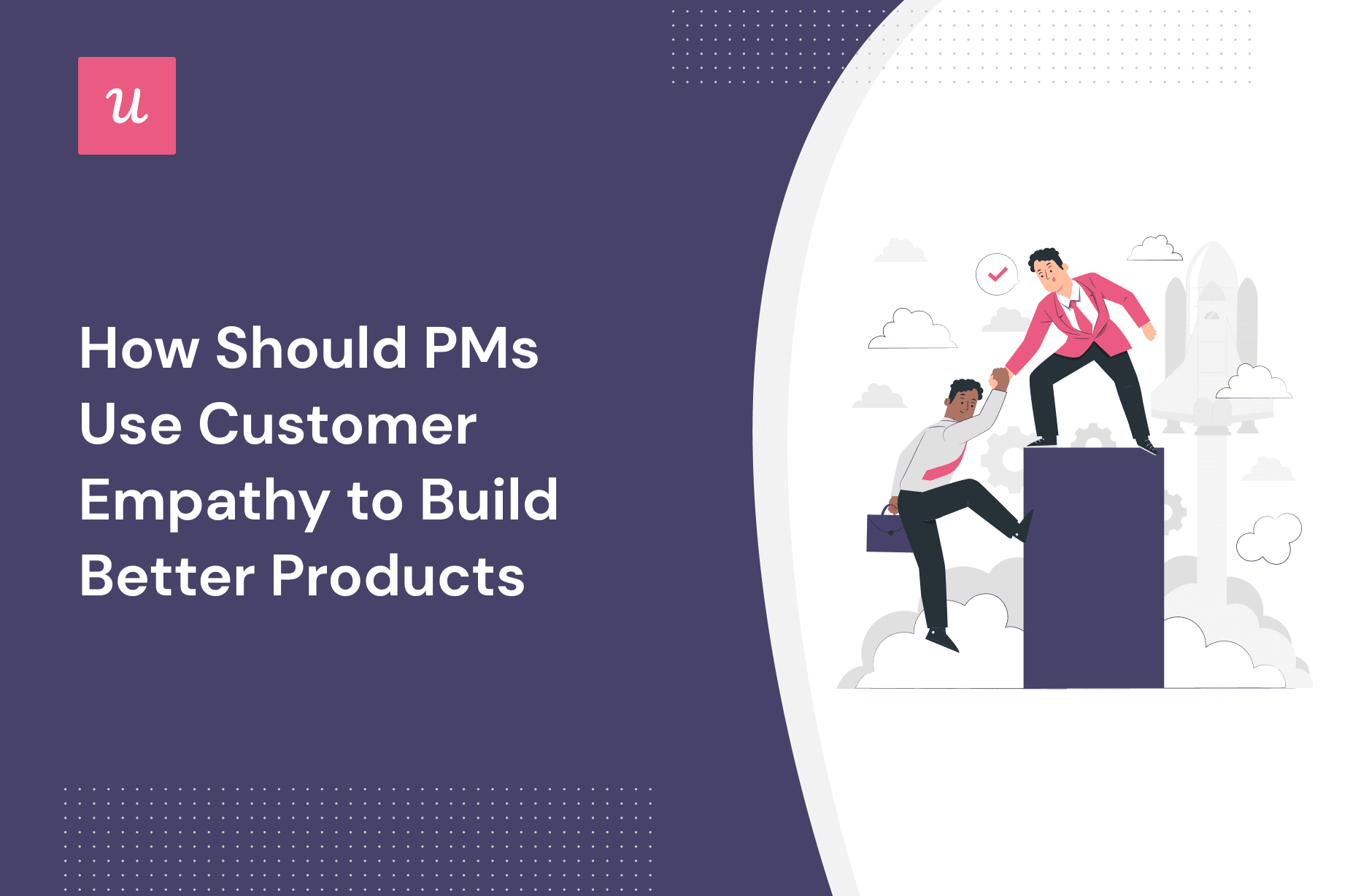 How Should PMs Use Customer Empathy to Build Better Products cover