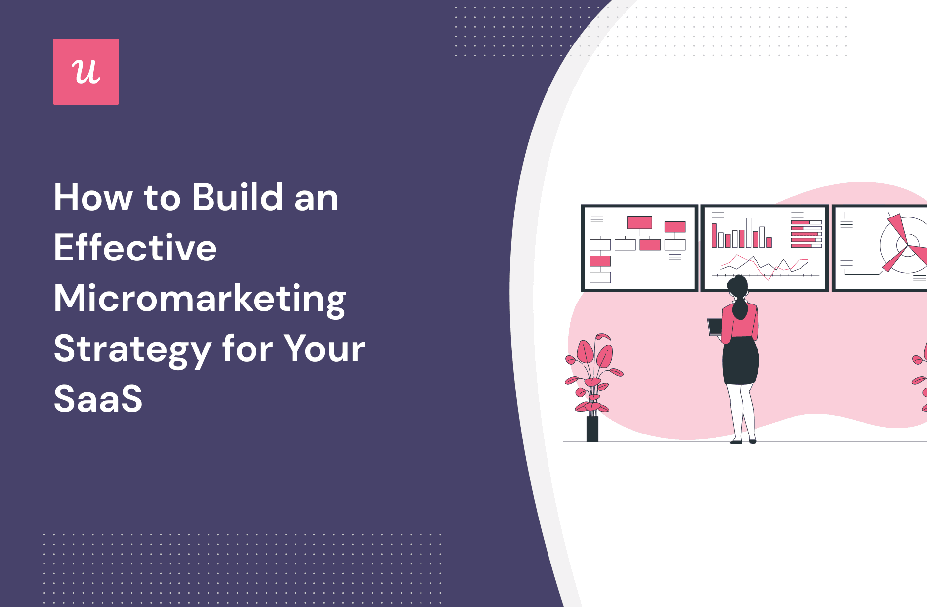 How to Build an Effective Micromarketing Strategy for Your SaaS cover