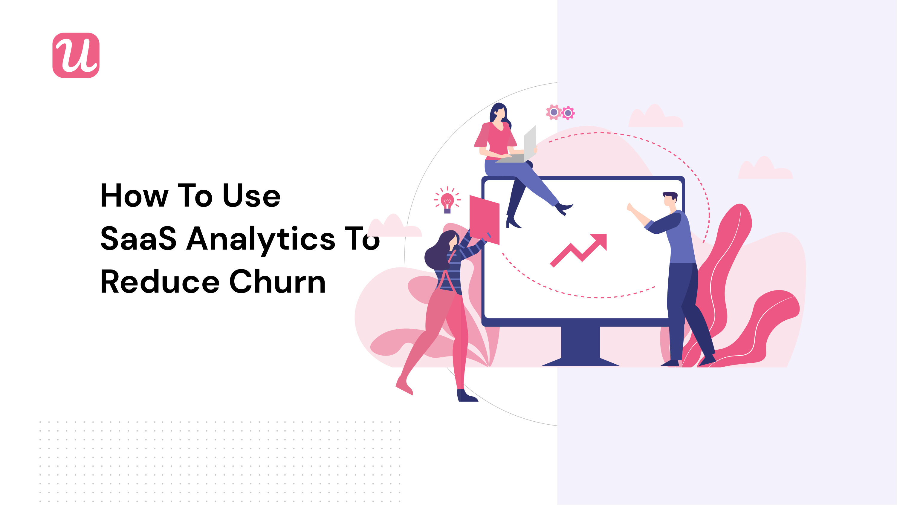 how to use saas analytics to reduce churn