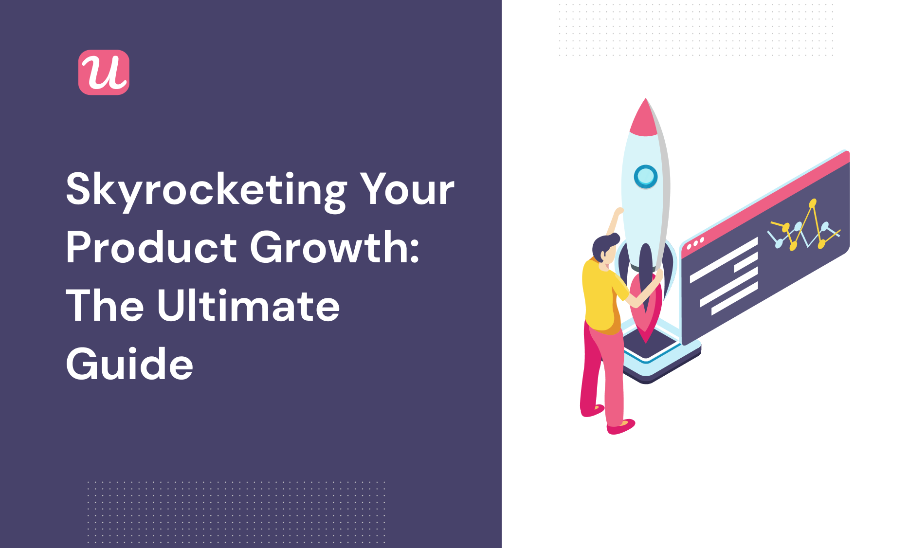 Skyrocketing Your Product Growth: The Ultimate Guide