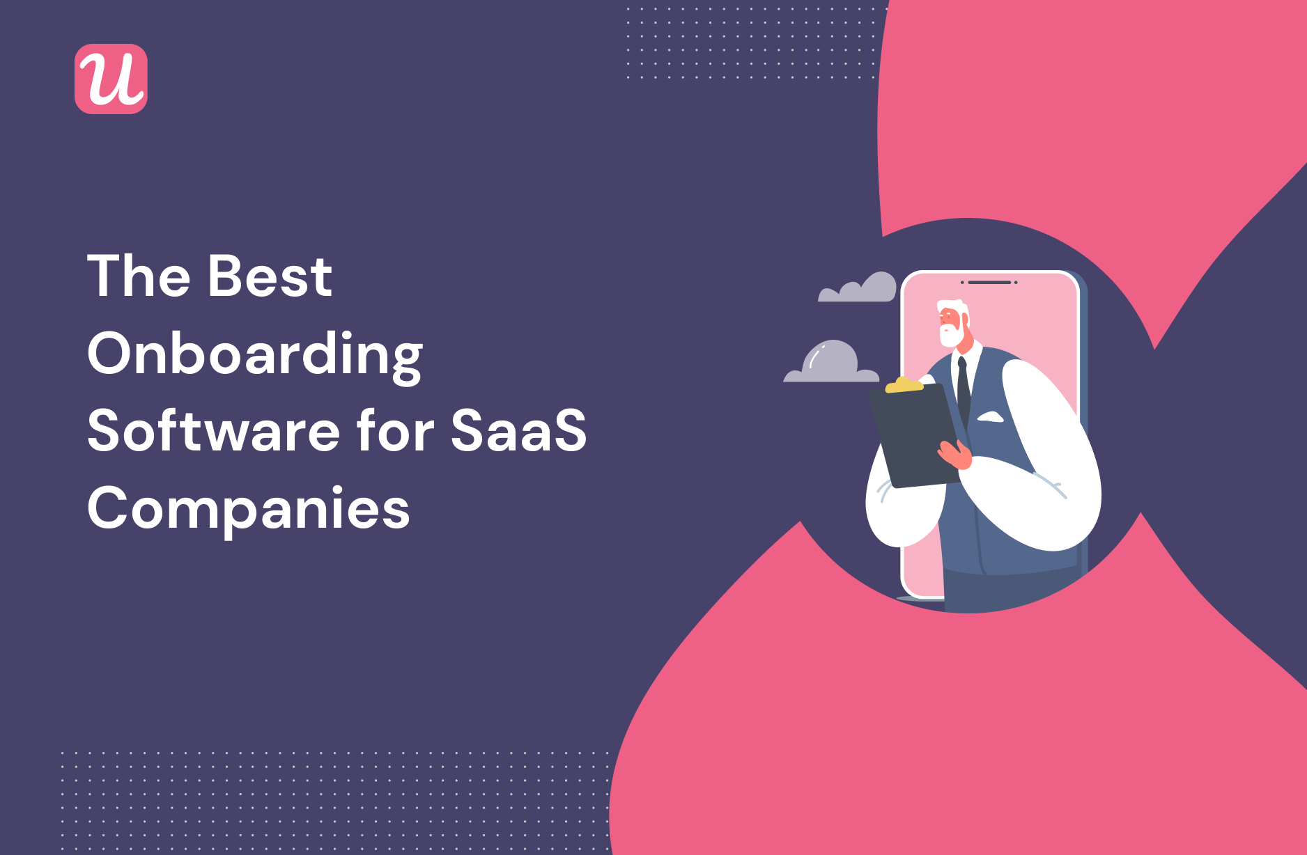 The Best Onboarding Software for SaaS Companies