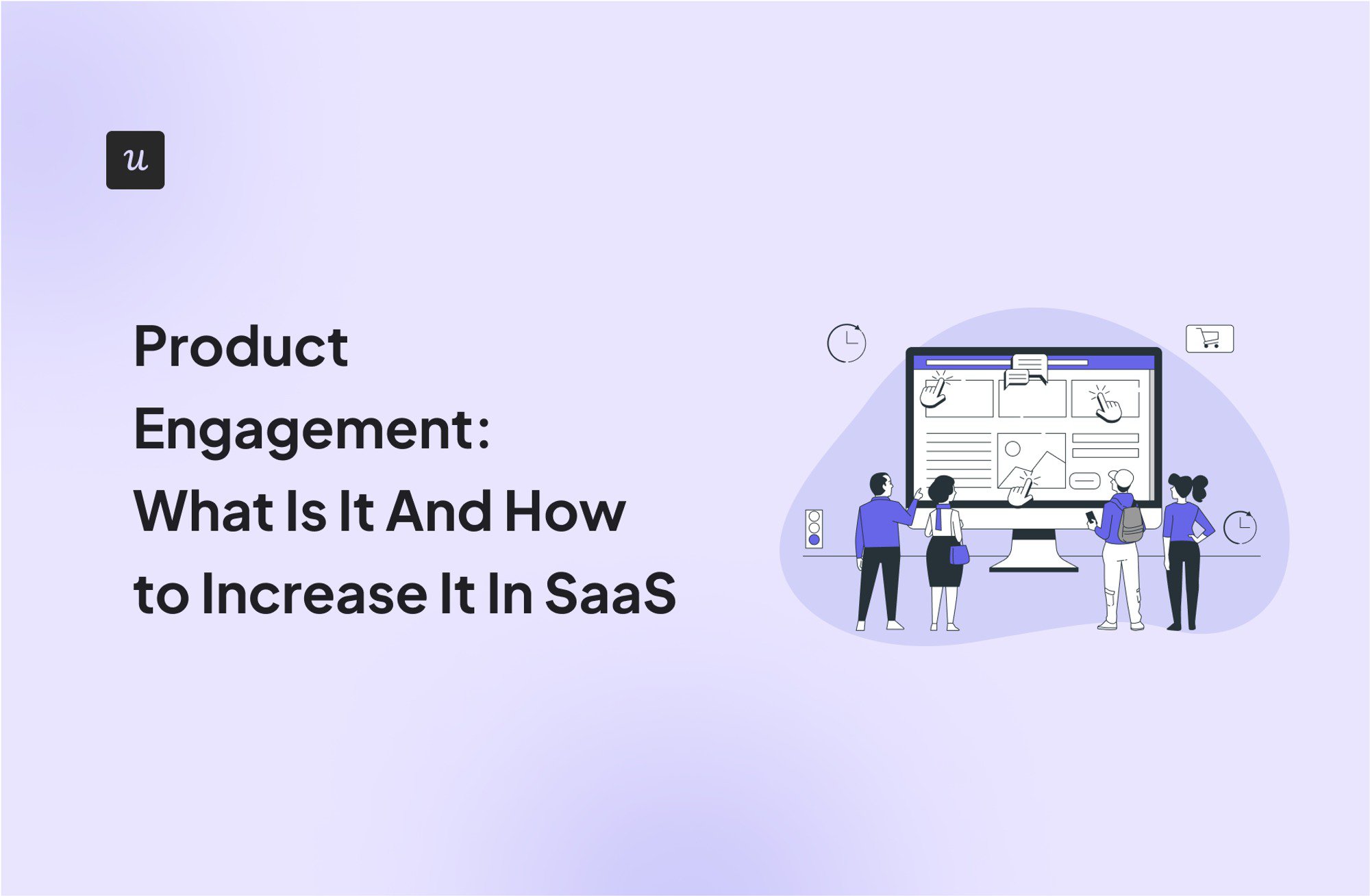 Product Engagement: What Is It And How to Increase It In SaaS cover