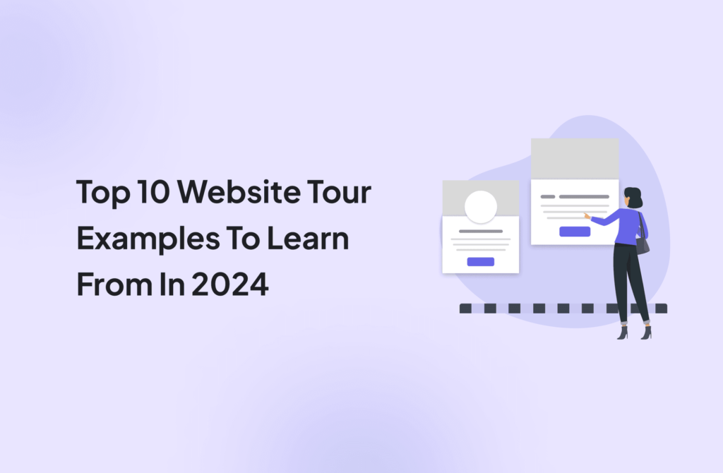 Top 10 Website Tour Examples To Learn From In 2024 cover